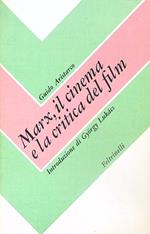 Marx, il cinema e la critica del film