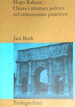 Chiesa e struttura politica nel cristianesimo primitivo