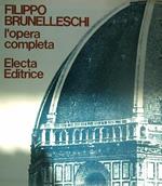 Filippo Brunelleschi. L'opera completa