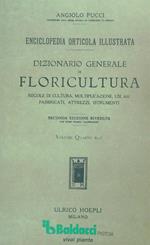 Dizionario generale di floricultura. 4vv
