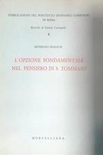 L' opzione fondamentale nel pensiero di S. Tommaso