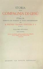 Storia della Compagnia di Gesu' in Italia narrata col sussidio di fonti inedite. 4vv