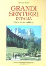 Grandi sentieri d'Italia. Escursioni e trekking