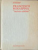 Francesco Rosaspina 'incisor celebre'