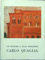 Carlo Quaglia. Un pittore a villa Borghese