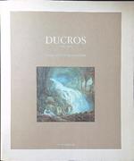 Ducros 1748-1810. Paesaggi d'Italia all'epoca di Goethe