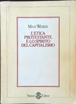 L' etica protestante e lo spirito del capitalismo