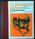 La letteratura italiana 10: l'età presente parte I