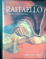 Raffaello. La mimesi, l'armonia e l'invenzione