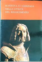 Mantova e i Gonzaga nella civiltà del Rinascimento