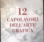 12 capolavori dell'arte grafica