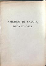 Amedeo di Savoia Duca d'Aosta