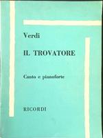 Il Trovatore. Canto e pianoforte