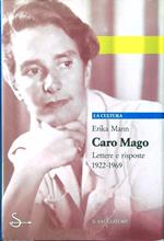 Caro mago. Lettere e risposte