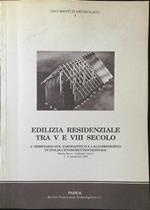 Edilizia residenziale tra V e VIII secolo