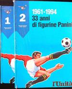 33 anni di figurine Panini 2 voll.