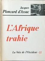 La voix de l'occident 11: l'Afrique trahie