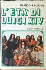 L' età di Luigi XIV