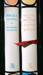 Paolo apostolo - Gli atti degli Apostoli e le lettere di S. Paolo 2 voll.