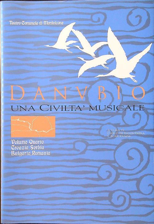 Danubio. Una civiltà musicale vol. 4 - De Incontrera - copertina