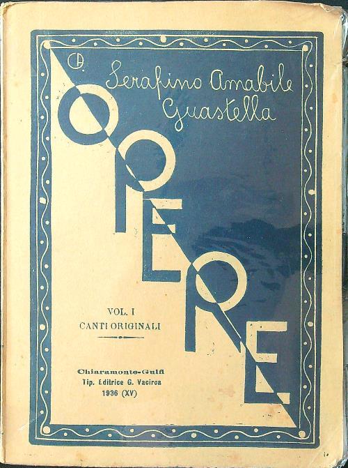 Opere vol. I: canti originali - Serafino Amabile Guastella - copertina