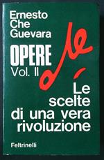 Opere vol. 2: le scelte di una vera rivoluzione