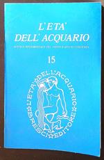 L' età dell'acquario 15/marzo-aprile 1973. Rivista sperimentale del nuovo piano di coscienza