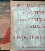 Abbigliamento e costume nella pittura italiana. Rinascimento