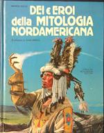 Dei e eroi della mitologia nordamericana