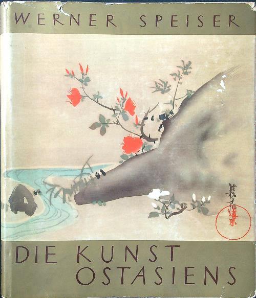 Die Kunst Ostasiens - Werner Speiser - copertina