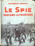 Le spie varcano la frontiera