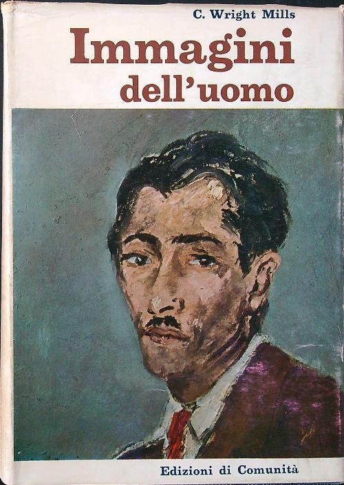 Immagini dell'uomo - C. Wright Mills - copertina