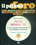 Il pallone d'oro. Tutto Mexico '70