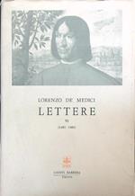 Lettere VI (1481-1482)