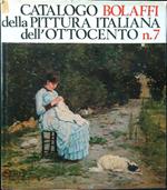 Catalogo Bolaffi della pittura italiana dell'Ottocento n. 7