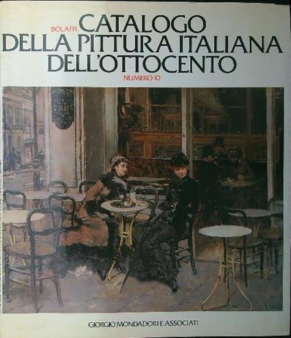 Catalogo Bolaffi della pittura italiana dell'Ottocento n. 10 - copertina