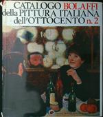 Catalogo Bolaffi della pittura italiana dell'Ottocento n. 2