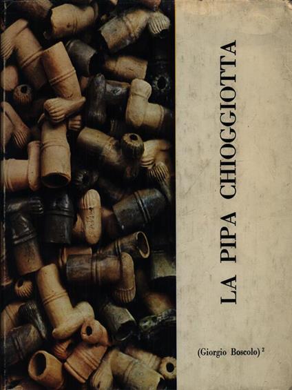 La pipa chioggiotta - Giorgio Boscolo - copertina