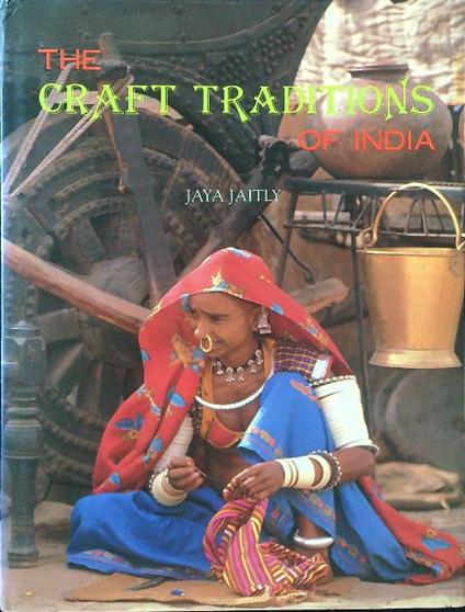 The craft traditions of India - Jaya Jaitly - copertina