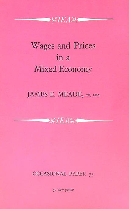 Wages and Prices in a Mixed Economy - James Meade - copertina