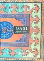 Oasi: memorie e fascino del Turkestan Orientale 