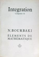 Elements de mathematique. Fasc XXXV/ Livre VI Integration Chap IX
