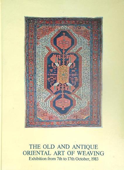 The Old and Antique Oriental Art of Weaving 1983 - Peter Bausback - copertina