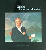 Goethe e i suoi interlocutori