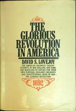 The Glorious Revolution in America