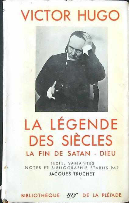 La legende des siecles - La fin de Satan - Dieu - Victor Hugo - copertina