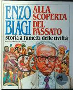 Alla scoperta del passato. Storia a fumetti delle civiltà