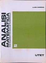 Analisi matematica con elementi di analisi funzionale vol. 2