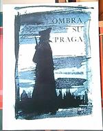 Ombra su Praga - 12 litografie originali a colori