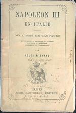 Napoleon III en Italie: deux mois de campagne